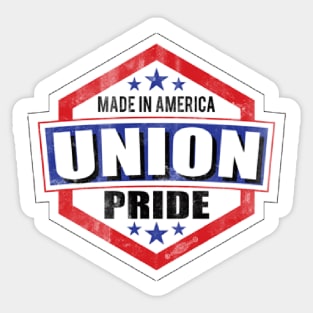 Union Pride Made in America Sticker